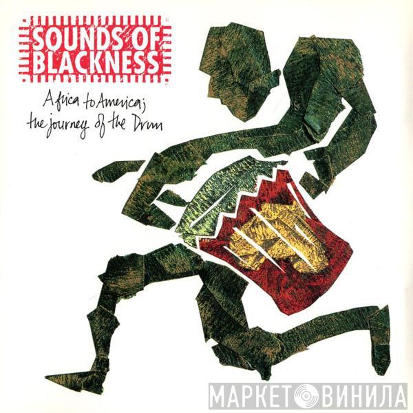Sounds Of Blackness - Africa To America; The Journey Of The Drum