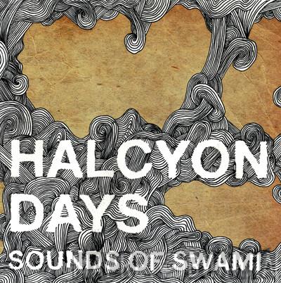 Sounds Of Swami - Halcyon Days