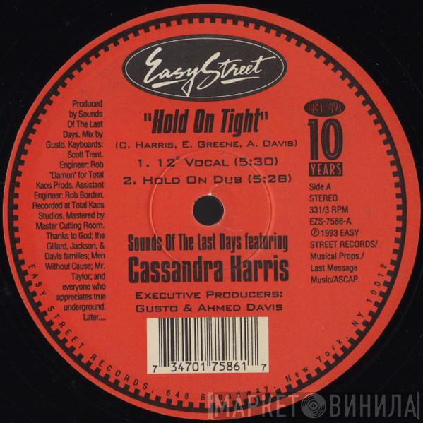 Sounds Of The Last Days, Cassandra Harris - Hold On Tight