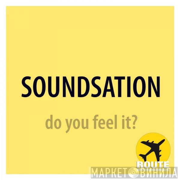  Soundsation  - Do You Feel It?