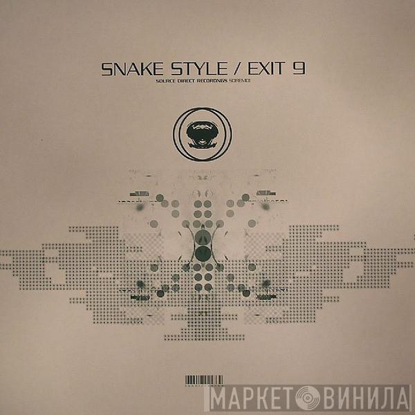 Source Direct - Snake Style / Exit 9