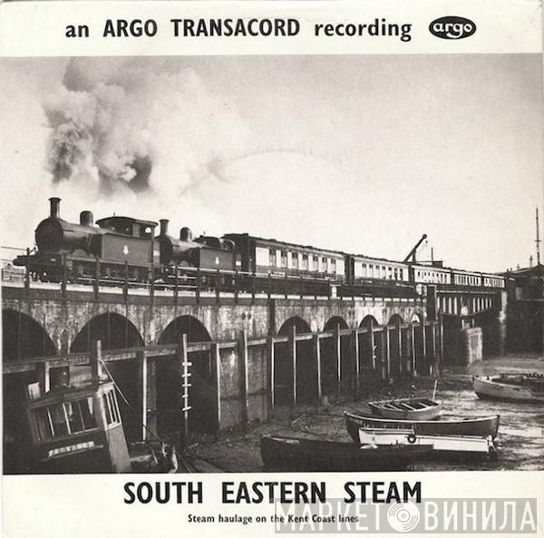  - South Eastern Steam