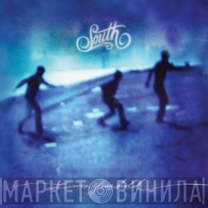  South  - Loosen Your Hold