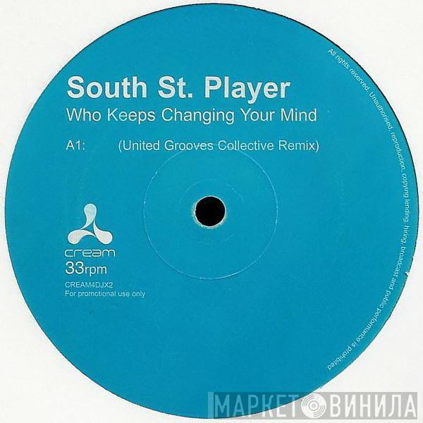 South Street Player - Who Keeps Changing Your Mind (United Grooves Collective Remix)
