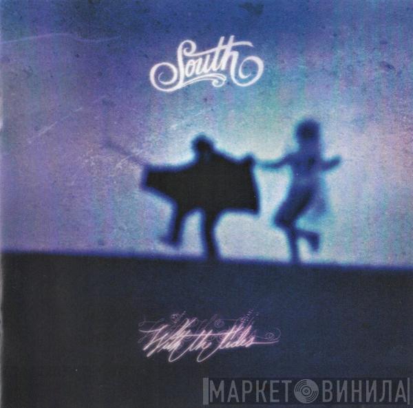  South  - With The Tides