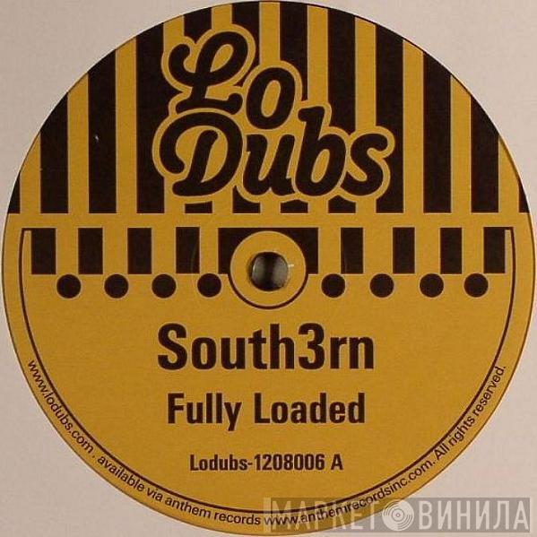 South3rn - Fully Loaded