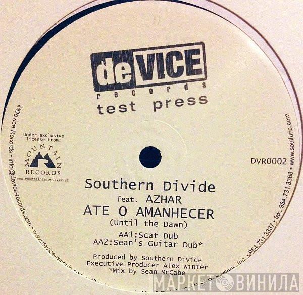 Southern Divide - Ate O Amanhecer (Until The Dawn)
