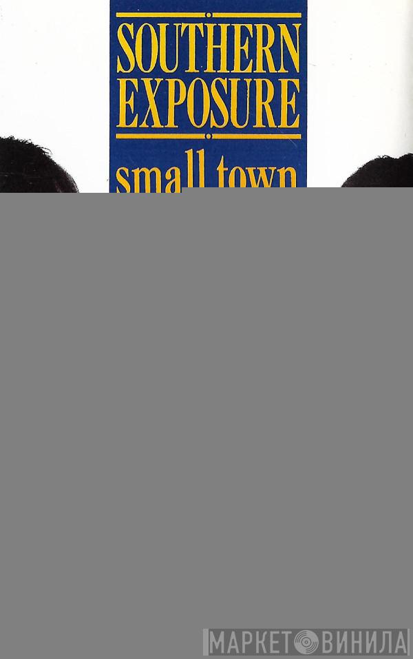  Southern Exposure   - Small Town