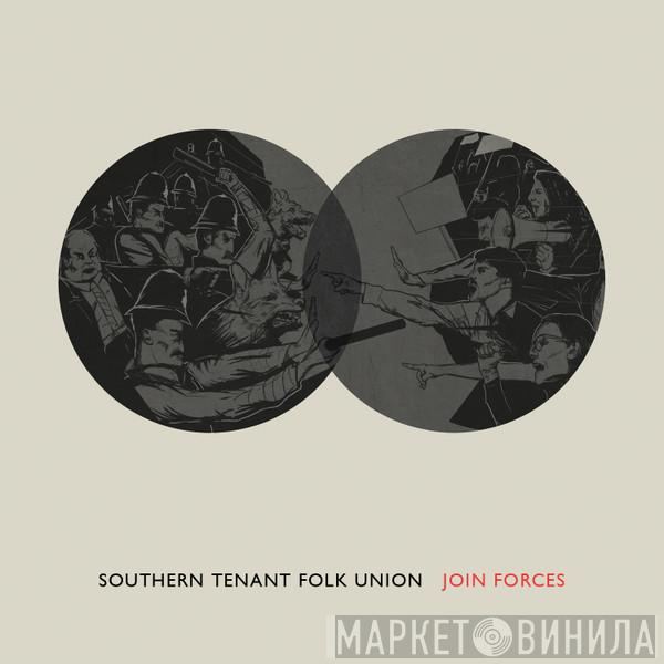 Southern Tenant Folk Union - Join Forces