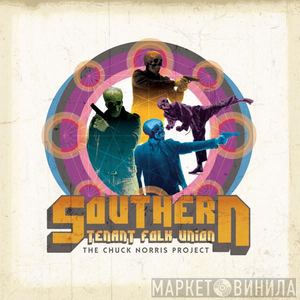 Southern Tenant Folk Union - The Chuck Norris  Project