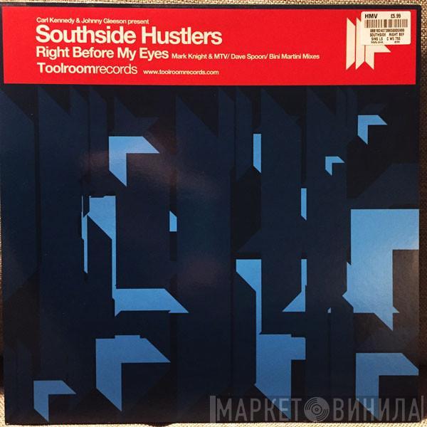 Southside Hustlers - Right Before My Eyes