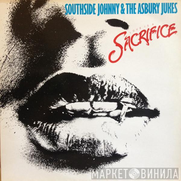 Southside Johnny & The Asbury Jukes - Love Is A Sacrifice