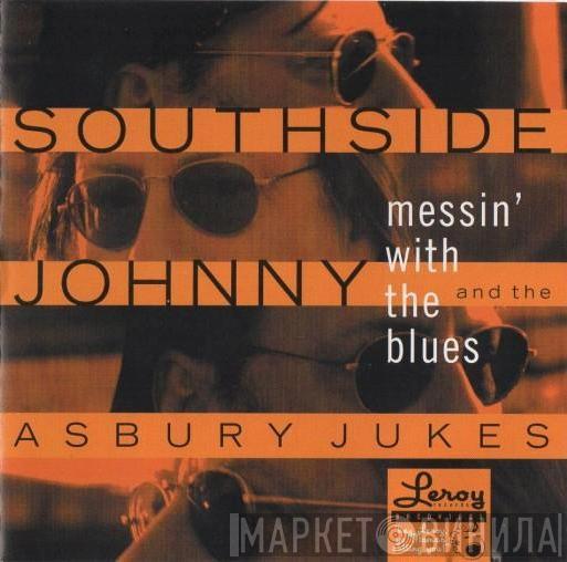 Southside Johnny & The Asbury Jukes - Messin' With The Blues