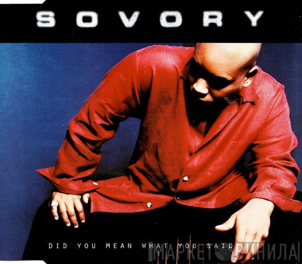 Sovory - Did You Mean What You Said