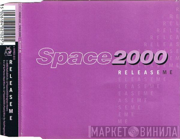  Space 2000  - Release Me