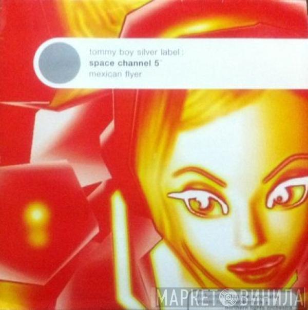 Space Channel 5 ™ - Mexican Flyer