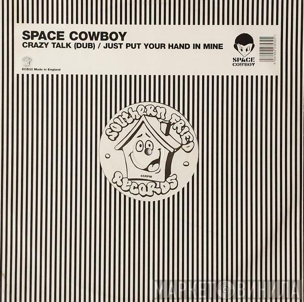 Space Cowboy - Crazy Talk (Dub)