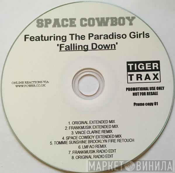 Space Cowboy, Paradiso Girls - Falling Down