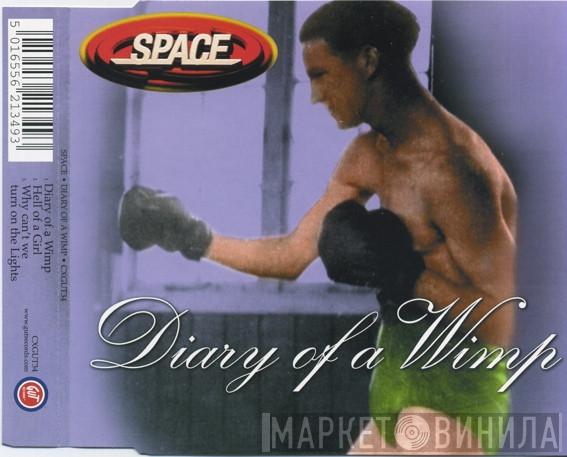 Space  - Diary Of A Wimp