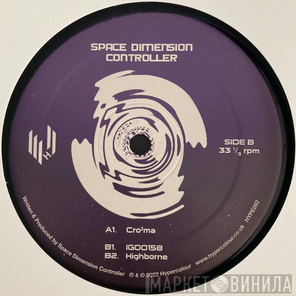 Space Dimension Controller - Cro​²​ma