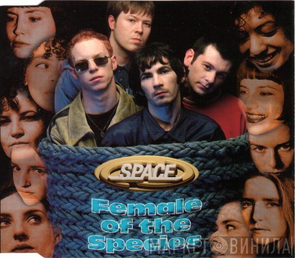  Space   - Female Of The Species