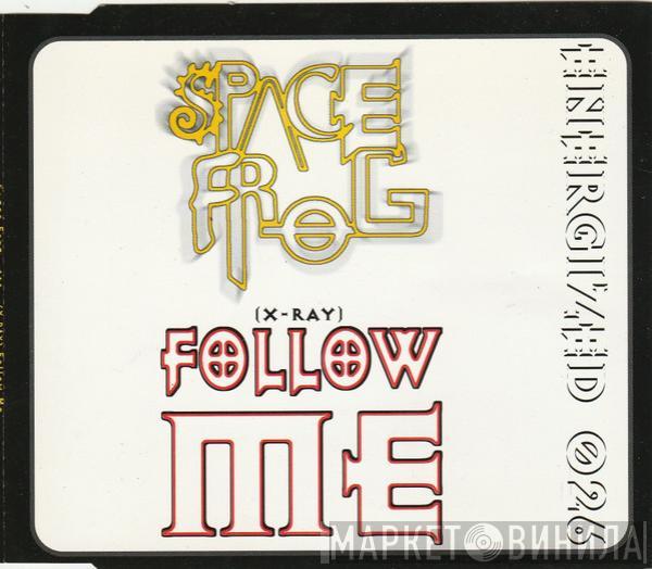  Space Frog  - (X-Ray) Follow Me
