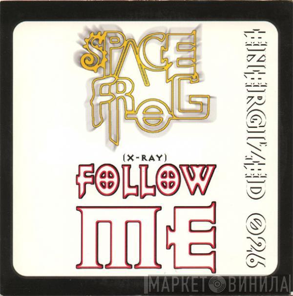  Space Frog  - X-Ray (Follow Me)