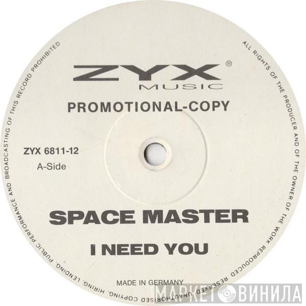 Space Master - I Need You