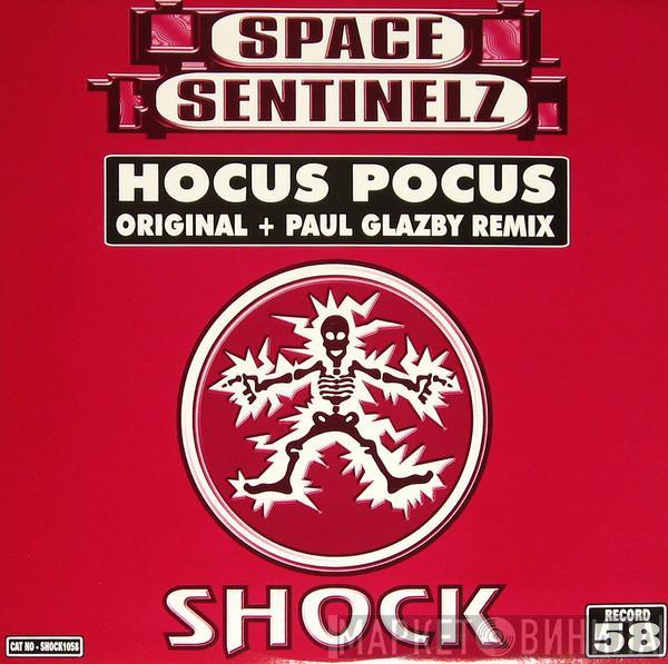 Space Sentinelz - Hocus Pocus