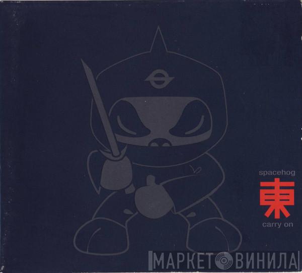 Spacehog - Carry On