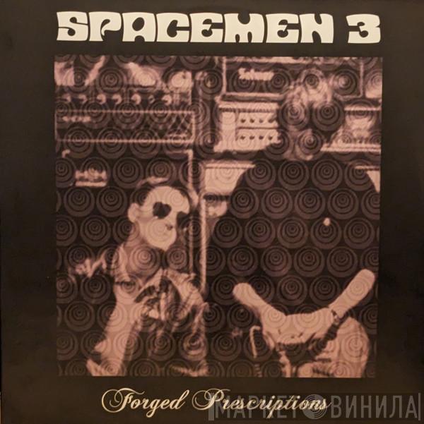 Spacemen 3 - Forged Prescriptions