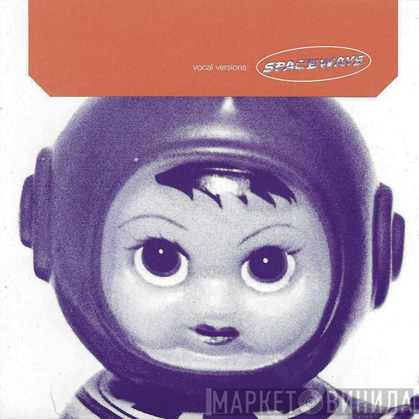 Spaceways - Vocal Versions