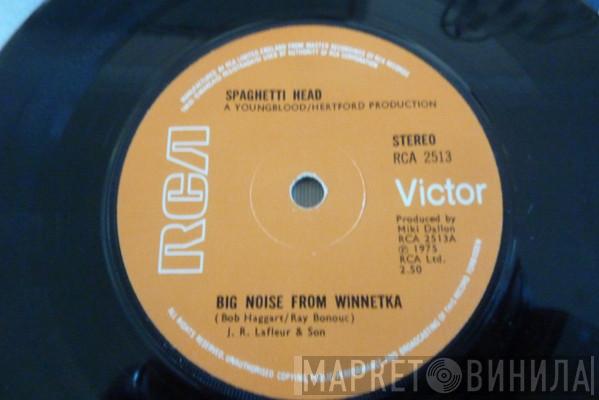 Spaghetti Head - Big Noise From Winnetka