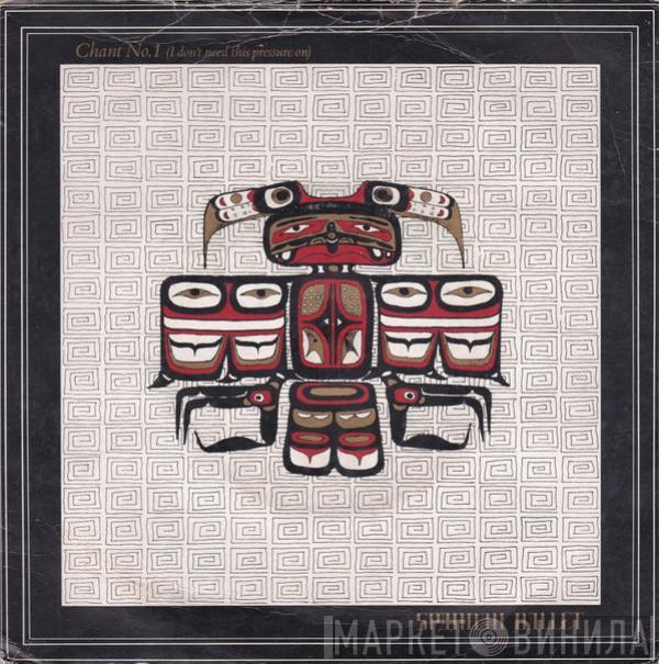 Spandau Ballet - Chant No. 1 (I Don't Need This Pressure On)