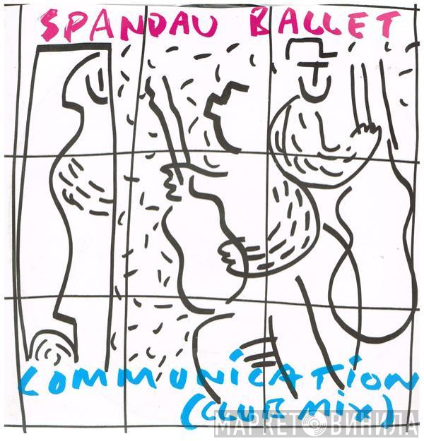  Spandau Ballet  - Communication