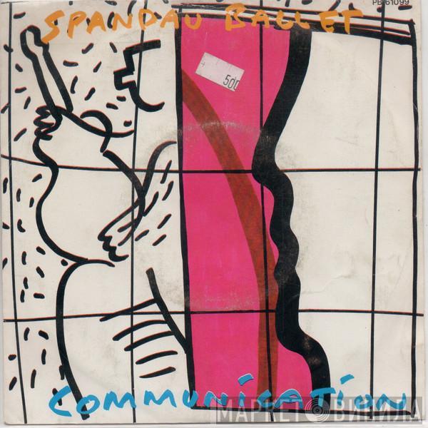  Spandau Ballet  - Communication