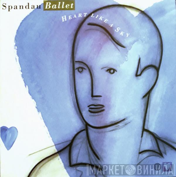  Spandau Ballet  - Heart Like A Sky