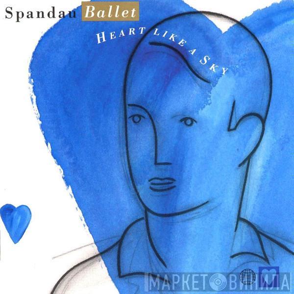  Spandau Ballet  - Heart Like A Sky