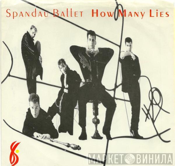  Spandau Ballet  - How Many Lies