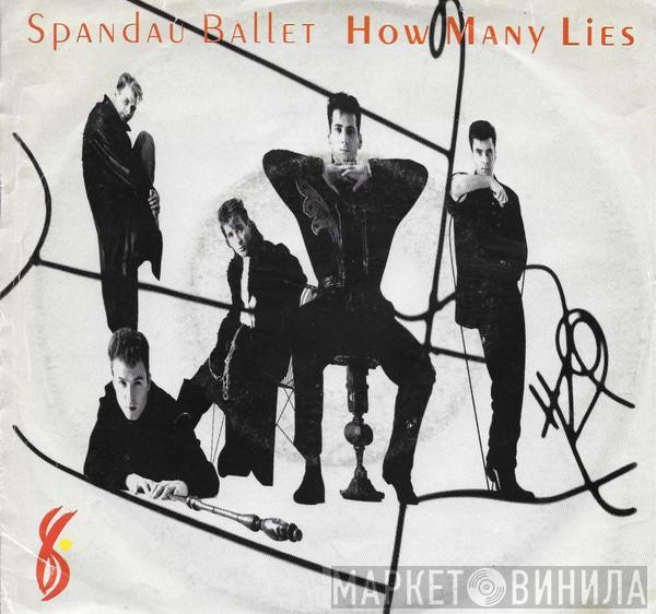  Spandau Ballet  - How Many Lies