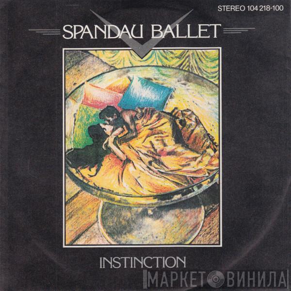  Spandau Ballet  - Instinction
