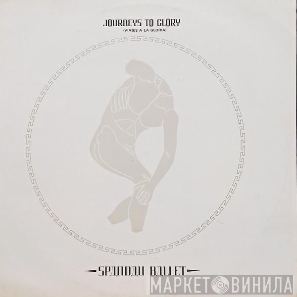 Spandau Ballet  - Journeys To Glory = Viajes A La Gloria