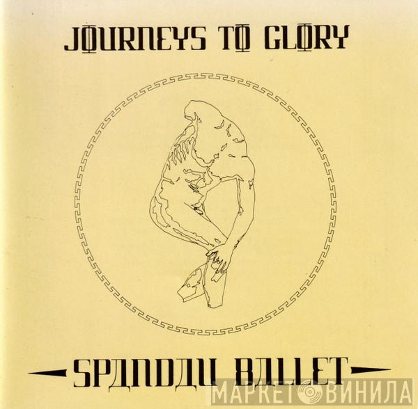  Spandau Ballet  - Journeys To Glory