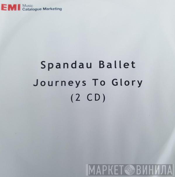 Spandau Ballet - Journeys To Glory