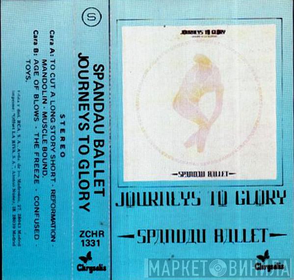  Spandau Ballet  - Journeys To Glory