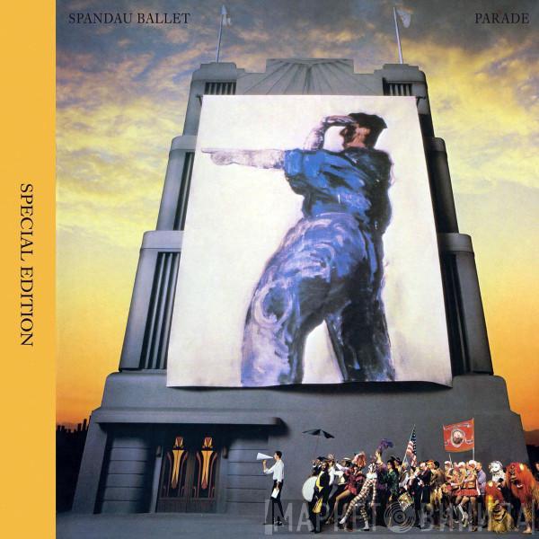  Spandau Ballet  - Parade (Special Edition)