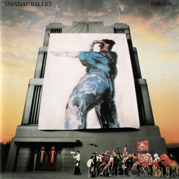  Spandau Ballet  - Parade
