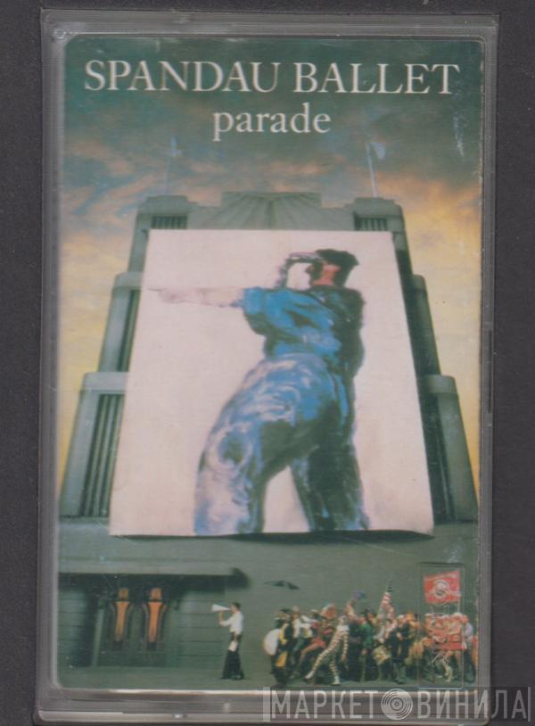  Spandau Ballet  - Parade