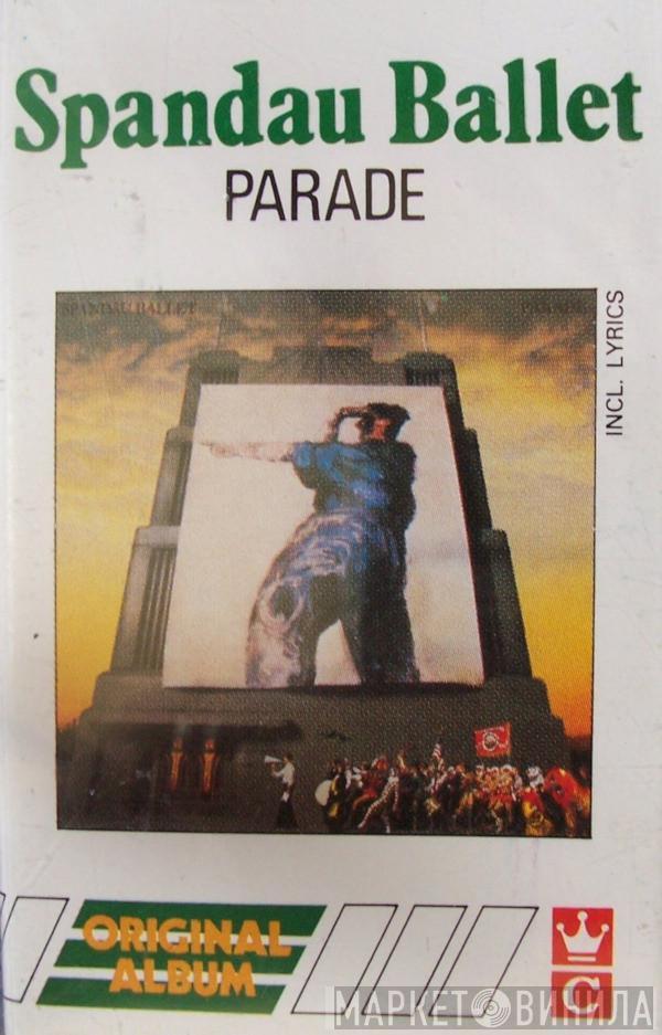  Spandau Ballet  - Parade
