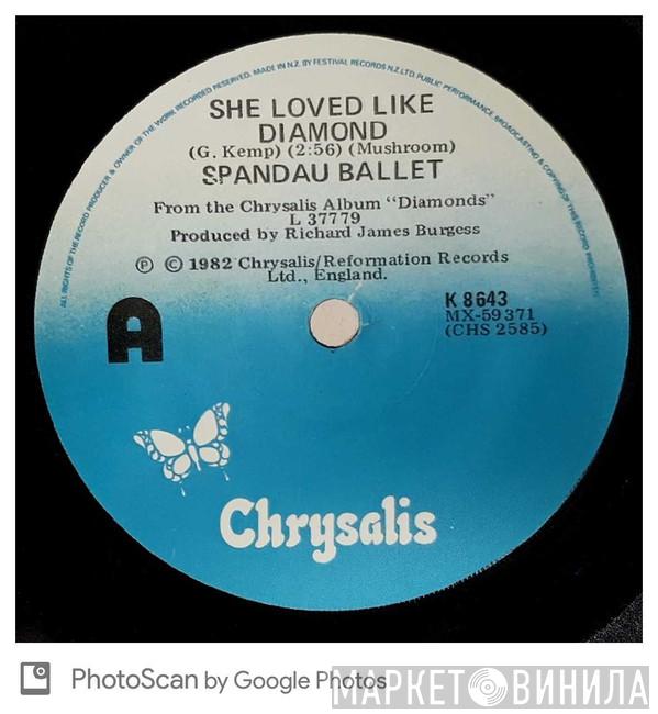  Spandau Ballet  - She Loved Like Diamond